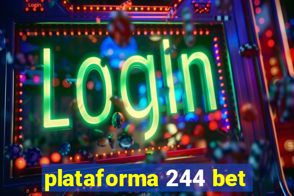 plataforma 244 bet